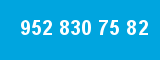 952 830 75 82